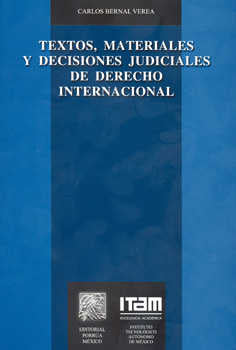 Textos materiales y decisiones judiciales de derecho Internacional