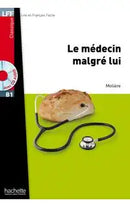 B1 Le Médicin malgré lui + CD Audio MP3 (Molière)