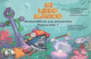 MI LIBRO MÁGICO MATEMÁTICAS POR PROYECTOS 1