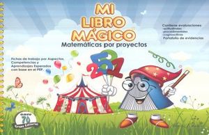 MI LIBRO MÁGICO MATEMÁTICAS POR PROYECTOS 3