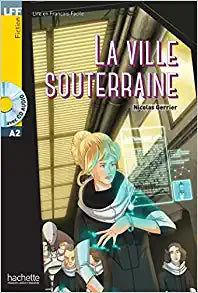 A2 La Ville souterraine + CD Audio MP3 (Gerrier)