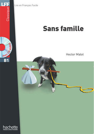 B1 Sans Famille + CD Audio MP3 (Malot)