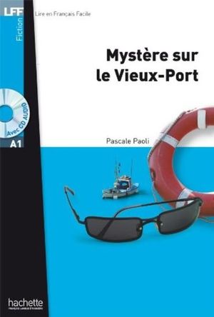A1 Mystère Sur le Vieux Port + CD Audio MP3 (Paoli)