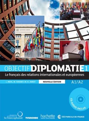 Objectif Diplomatie 1 NE Livre de l´élève + CD Audio