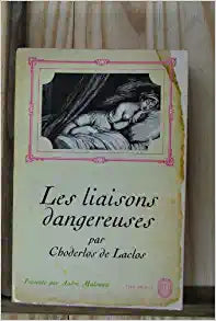 LES LIAISONS DANGEREUSES