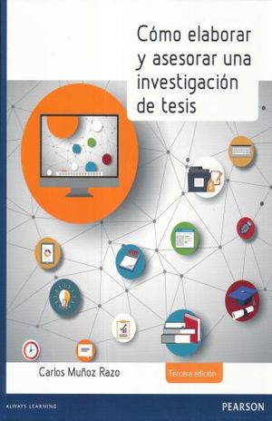 Como Elaborar Y Asesorar Una Investigacion De Tesis / 3 Ed.