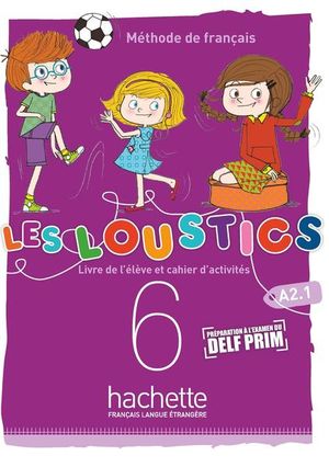 Les Loustics 6 Livre de l'élève+ cahier d'activités
