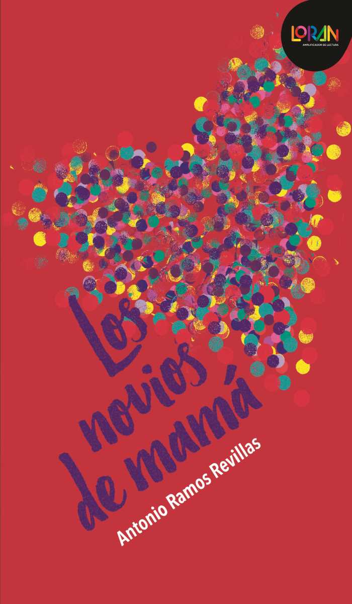 Los novios de mamá. LORAN