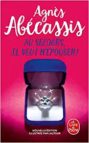 AU SECOURS IL VEUT M EPOUSER ! (NVLE EDITION)