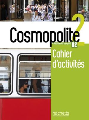 Cosmopolite 2 Pack Cahier d´activités + CD Audio+ version numérique