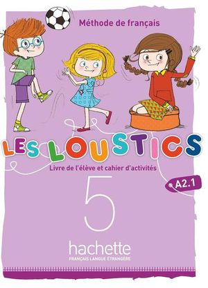 Les Loustics 5 Livre de l'élève+ cahier d'activités