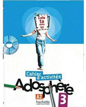 Adosphère 3 Cahier d´activités + CD-ROM