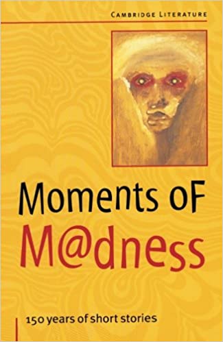 Moments of Madness