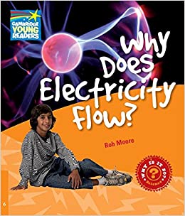 Factbooks: Why Is It So? - 6 - Why Does Electricity Flow?