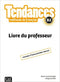 Tendances N B2 - guide pédagogique