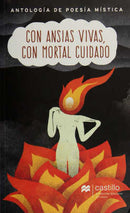 Con ansias vivas, con mortal cuidado