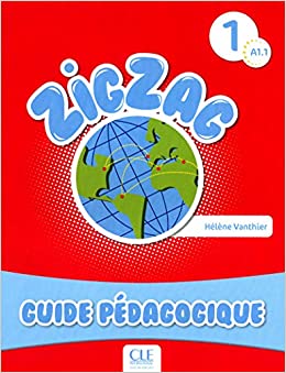 Zigzag 1 A1.1 - Guide Pedagogique