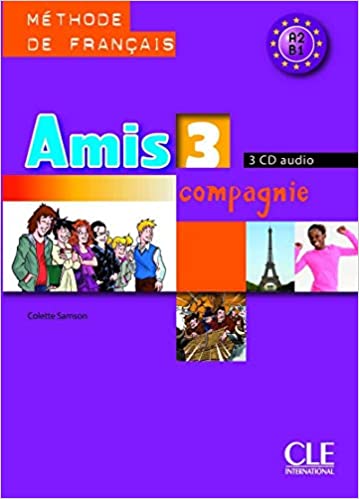 Amis et Compagnie 3 N A2>B1 - 3 CDA