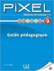 Pixel 3 N A2 - Guide Pedagogique