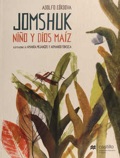 Jomshuk. Niño y dios maíz