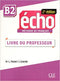 Echo 2e B2 Guide pedagogique