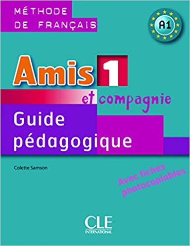 Amis et Compagnie 1 N A1 - Guide pédagogique