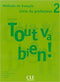Tout Va Bien! 2 guide pedagogique