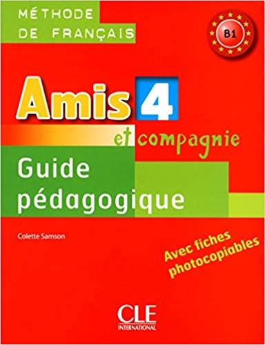 Amis et Compagnie 4 N B1 - Guide pédagogique