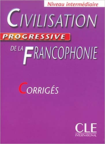 Civilisation Progr de la francophonie Corrigés