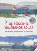 Al principio, viajabamos solas