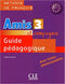 Amis et Compagnie 3 N A2>B1 Inter - Guide Pedagogique
