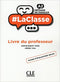 La Classe A2 - Guide pédagogique