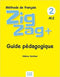 Zigzag + 2 A1.2  - Guide pédagogique