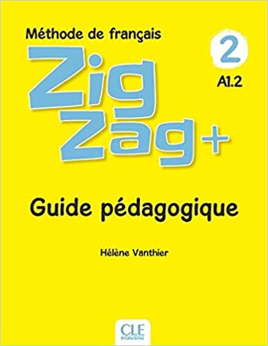 Zigzag + 2 A1.2  - Guide pédagogique