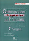 Orthographe Prog Avancee Corrigés