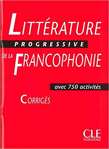 Litterature Progr de la francophonie Corrigés