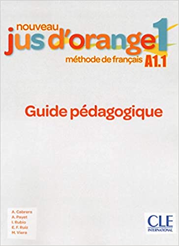 Nouv. Jus d'orange 1 N A1.1 - Guide pedagogique
