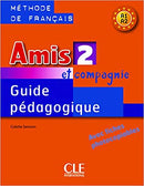 Amis et Compagnie 2 N A1>A2 - Guide pédagogique
