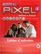 Nouv. Pixel  N4 Cahier d'activités