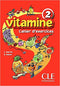 Vitamine 2 N Cahier d'Activites + CD Audio + Portfolio 2