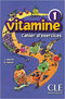 Vitamine 1 A1 Cahier d'Activites + CD Audio + Portfolio 1