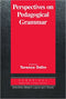 Perspectives on Pedagogical Grammar