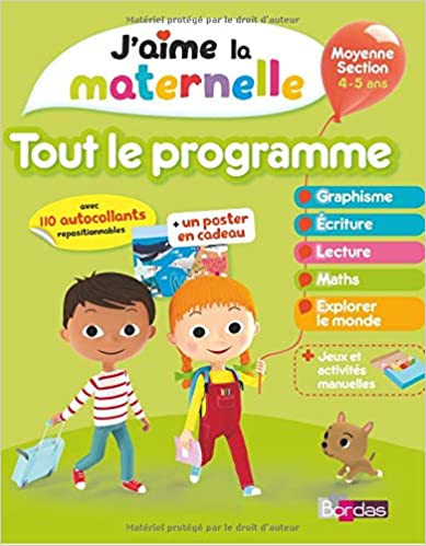 J'aime la Maternelle -Tout le programme Moyenne section 4-5 ans