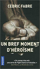 Un bref moment d'heroisme