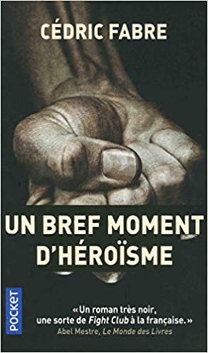 Un bref moment d'heroisme