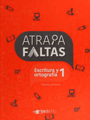 Atrapafaltas. Escritura y Ortografía 1
