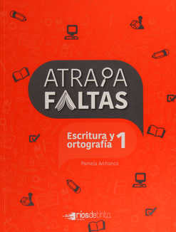 Atrapafaltas. Escritura y Ortografía 1