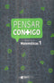 Pensar Contigo. Matemáticas 1