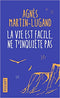 La vie est facile