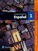 Interacciones. Lengua Materna. Español 1